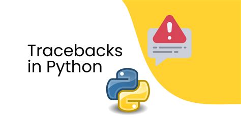 Understanding Tracebacks in Python .